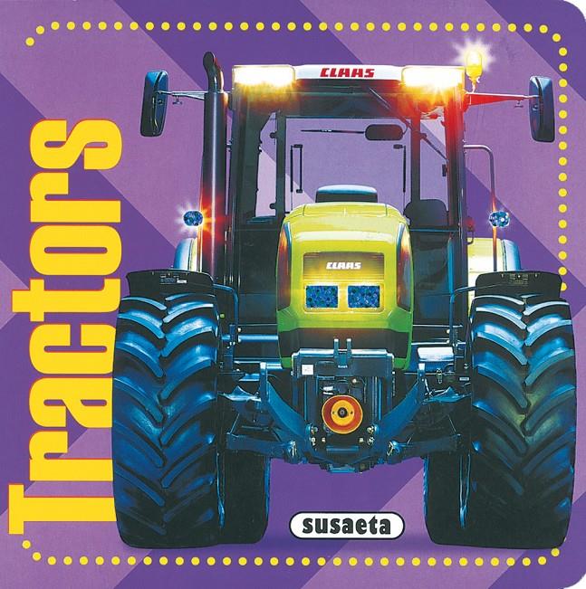 TRACTORS TOCA ELS TRANSPORTS | 9788430563937 | SUSAETA, EQUIPO | Galatea Llibres | Llibreria online de Reus, Tarragona | Comprar llibres en català i castellà online