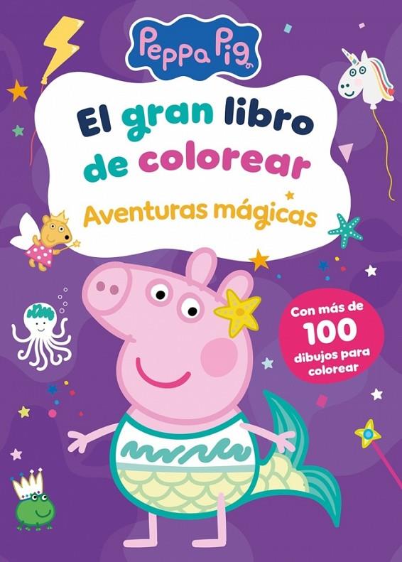 EL GRAN LIBRO DE COLOREAR DE PEPPA PIG. AVENTURAS MÁGICAS | 9788448871062 | Galatea Llibres | Librería online de Reus, Tarragona | Comprar libros en catalán y castellano online