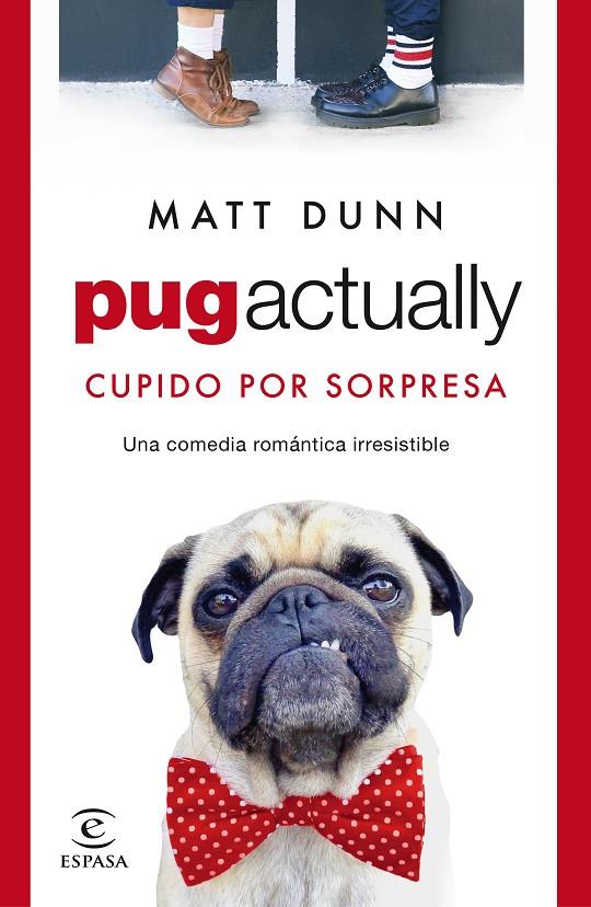 PUG ACTUALLY | 9788467063431 | DUNN, MATT | Galatea Llibres | Librería online de Reus, Tarragona | Comprar libros en catalán y castellano online