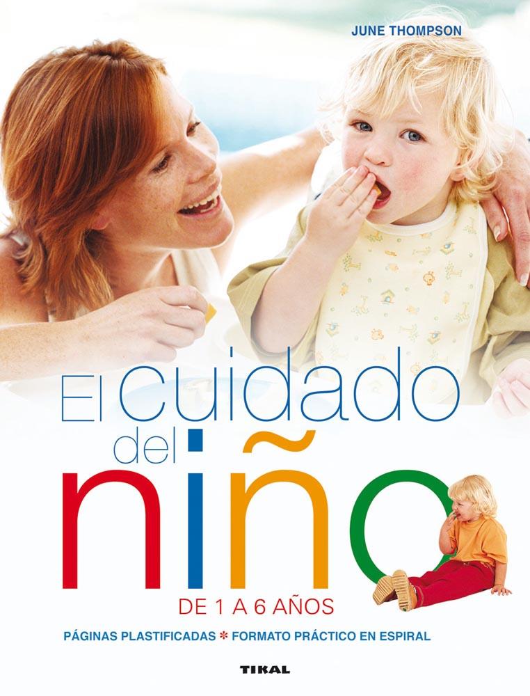 EL CUIDADO DEL NIÑO DE 1 A 6 AÑOS | 9788499282398 | THOMPSON, JUNE | Galatea Llibres | Librería online de Reus, Tarragona | Comprar libros en catalán y castellano online