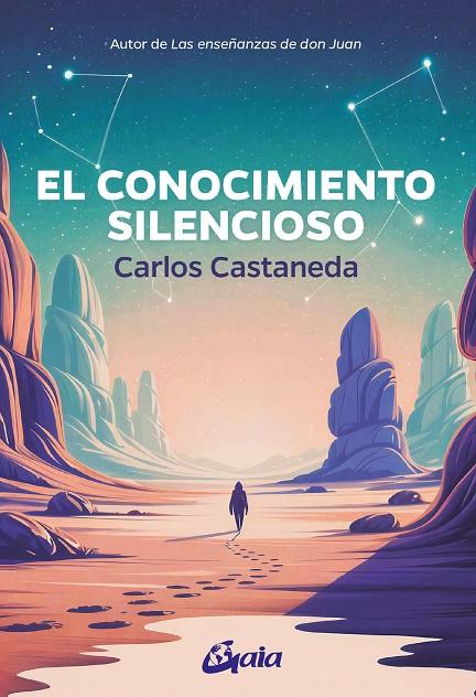 EL CONOCIMIENTO SILENCIOSO | 9788411082112 | CASTANEDA, CARLOS | Galatea Llibres | Librería online de Reus, Tarragona | Comprar libros en catalán y castellano online