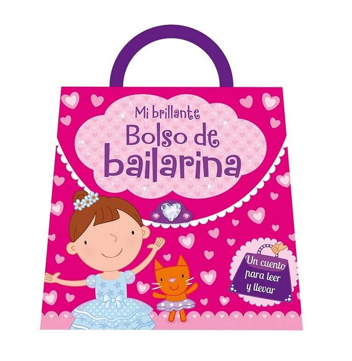 MI BRILLANTE BOLSO DE BAILARINA | 9788491200222 | Galatea Llibres | Llibreria online de Reus, Tarragona | Comprar llibres en català i castellà online
