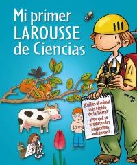 MI PRIMER LAROUSSE DE CIENCIAS | 9788415411000 | Galatea Llibres | Librería online de Reus, Tarragona | Comprar libros en catalán y castellano online