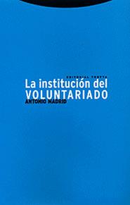 INSTITUCION DEL VOLUNTARIADO | 9788481644500 | MADRID,ANTONIO | Galatea Llibres | Librería online de Reus, Tarragona | Comprar libros en catalán y castellano online