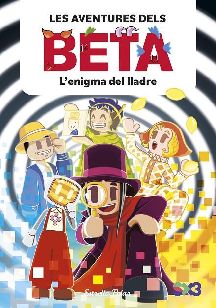 LES AVENTURES DELS BETA 5. L'ENIGMA DEL LLADRE | 9791387903947 | LOLA P./ANGLÉS, ALBA | Galatea Llibres | Librería online de Reus, Tarragona | Comprar libros en catalán y castellano online