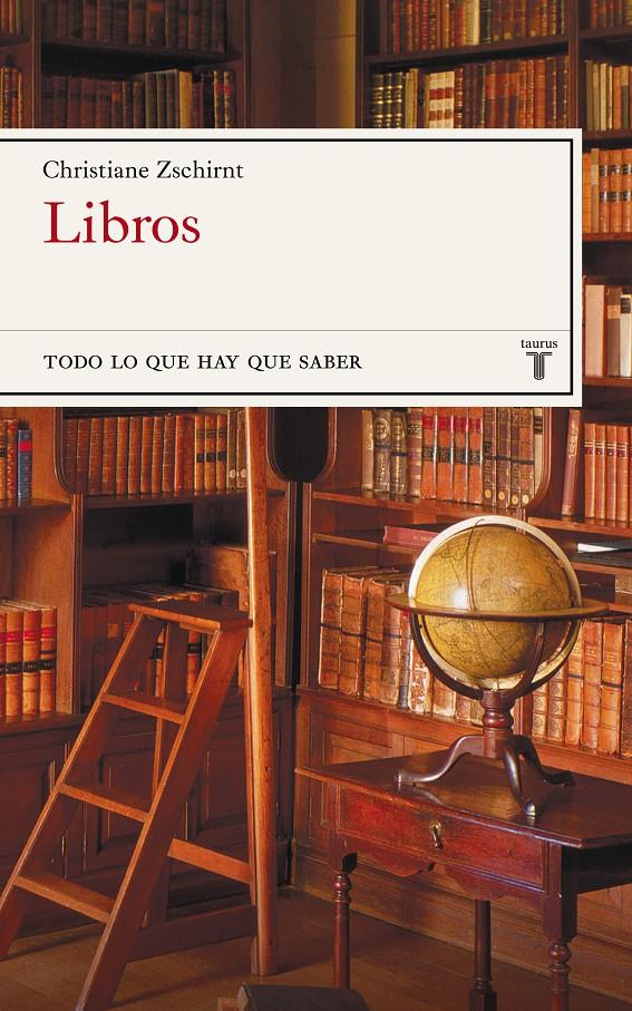 LIBROS, TODO LO QUE HAY QUE SABER | 9788430606917 | ZSCHIRNT, CHRISTIANE | Galatea Llibres | Librería online de Reus, Tarragona | Comprar libros en catalán y castellano online