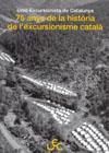 75 ANYS DE LA HISTORIA DE L'EXCURSIONISME CATALA | 9788485678419 | U.E.C. | Galatea Llibres | Librería online de Reus, Tarragona | Comprar libros en catalán y castellano online