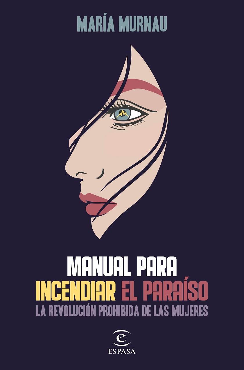MANUAL PARA INCENDIAR EL PARAÍSO | 9788467058864 | MURNAU, MARÍA | Galatea Llibres | Librería online de Reus, Tarragona | Comprar libros en catalán y castellano online
