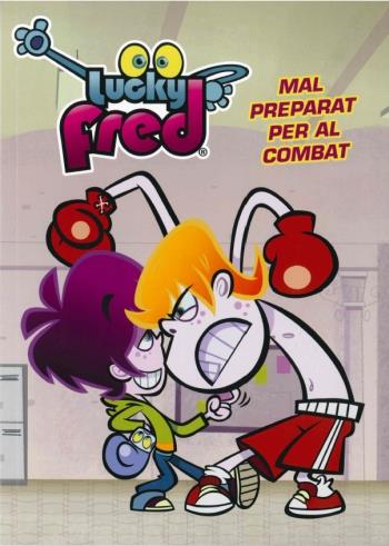 LUCKY FRED- MAL PREPARAT PER AL COMBAT | 9788499329512 | Galatea Llibres | Librería online de Reus, Tarragona | Comprar libros en catalán y castellano online