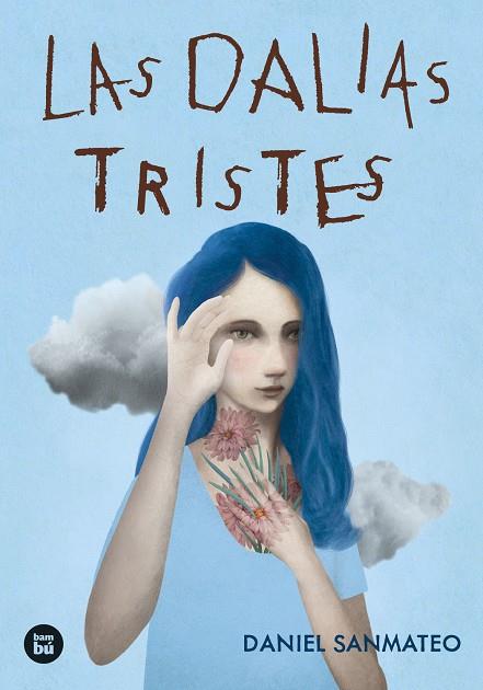 LAS DALIAS TRISTES | 9788483439951 | SANMATEO, DANIEL | Galatea Llibres | Librería online de Reus, Tarragona | Comprar libros en catalán y castellano online