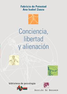 CONCIENCIA, LIBERTAD Y ALIENACION | 9788433021502 | POTESTAD, FABRICIO DE Y ANA ISABEL ZUAZU | Galatea Llibres | Librería online de Reus, Tarragona | Comprar libros en catalán y castellano online