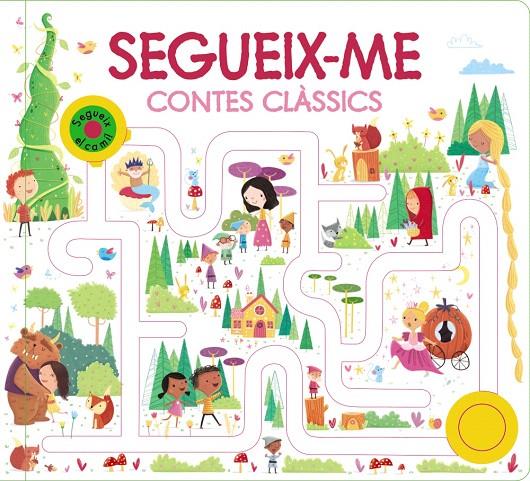 SEGUEIX-ME. CONTES CLÀSSICS | 9788413491660 | VARIOS AUTORES | Galatea Llibres | Llibreria online de Reus, Tarragona | Comprar llibres en català i castellà online