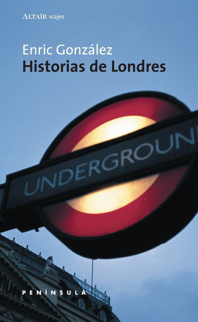 HISTORIAS DE LONDRES | 9788483072349 | GONZALEZ, ENRIC | Galatea Llibres | Llibreria online de Reus, Tarragona | Comprar llibres en català i castellà online