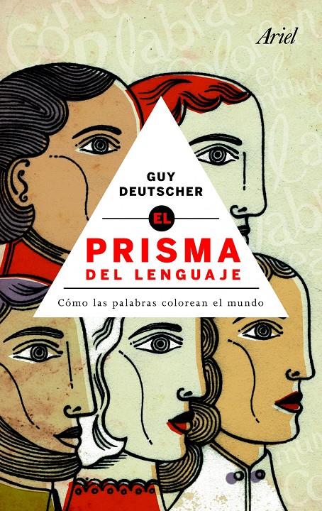 PRISMA DEL LENGUAJE, EL | 9788434469693 | DEUTSCHER, GUY | Galatea Llibres | Librería online de Reus, Tarragona | Comprar libros en catalán y castellano online