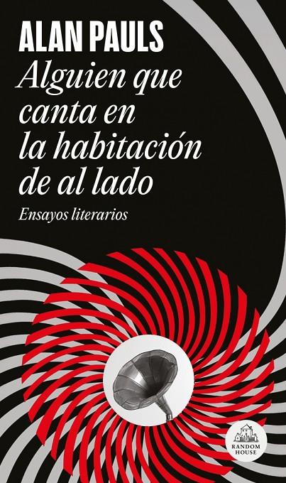 ALGUIEN QUE CANTA EN LA HABITACIÓN DE AL LADO | 9788439746096 | PAULS, ALAN | Galatea Llibres | Llibreria online de Reus, Tarragona | Comprar llibres en català i castellà online