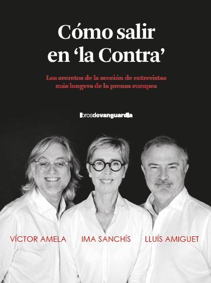 CÓMO SALIR EN "LA CONTRA" | 9788418604515 | AMELA, VICTOR MANUEL/AMIGUET, LLUÍS/SANCHÍS, IMA | Galatea Llibres | Librería online de Reus, Tarragona | Comprar libros en catalán y castellano online