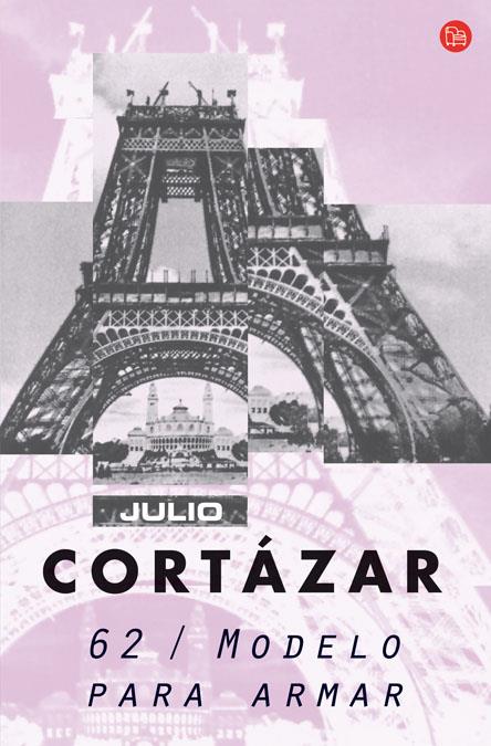 62 / MODELO PARA ARMAR | 9788466369183 | CORTAZAR, JULIO | Galatea Llibres | Librería online de Reus, Tarragona | Comprar libros en catalán y castellano online