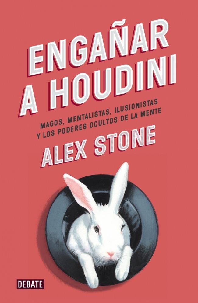 ENGAÑAR A HOUDINI | 9788499923680 | STONE, ALEX | Galatea Llibres | Librería online de Reus, Tarragona | Comprar libros en catalán y castellano online