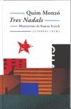 TRES NADALS | 9788477274049 | MONZO, QUIM | Galatea Llibres | Librería online de Reus, Tarragona | Comprar libros en catalán y castellano online