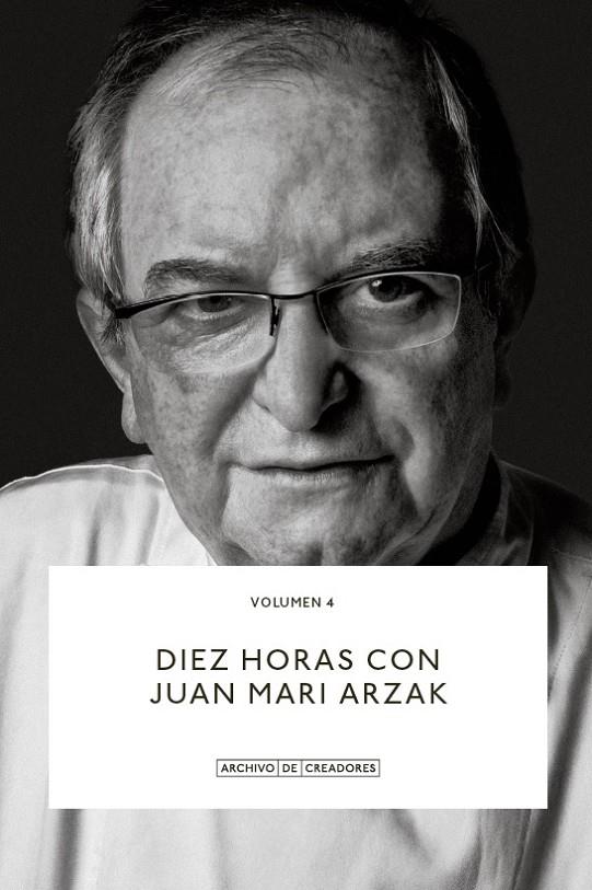 DIEZ HORAS CON JUAN MARI ARZAK. | 9788418934131 | ARZAK, JUAN MARI | Galatea Llibres | Llibreria online de Reus, Tarragona | Comprar llibres en català i castellà online
