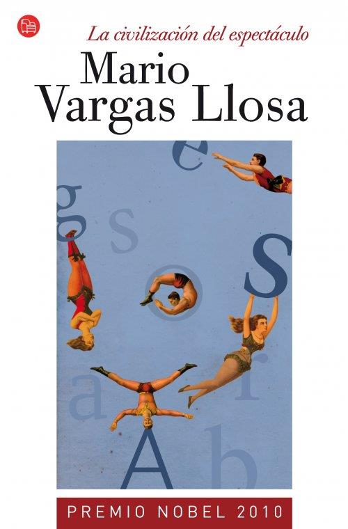 LA CIVILIZACIÓN DEL ESPECTÁCULO | 9788466326964 | VARGAS LLOSA, MARIO | Galatea Llibres | Librería online de Reus, Tarragona | Comprar libros en catalán y castellano online
