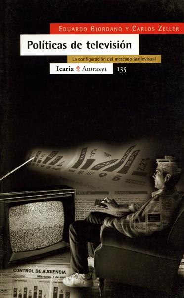 POLITICAS DE TELEVISION | 9788474264135 | GIORDANO,EDUARDO | Galatea Llibres | Llibreria online de Reus, Tarragona | Comprar llibres en català i castellà online