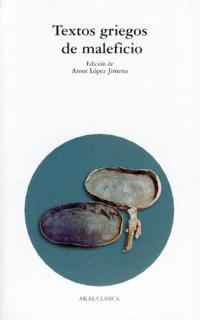 TEXTOS GRIEGOS DE MALEFICIO | 9788446014843 | LOPEZ JIMENO, AMOR (ED.) | Galatea Llibres | Llibreria online de Reus, Tarragona | Comprar llibres en català i castellà online