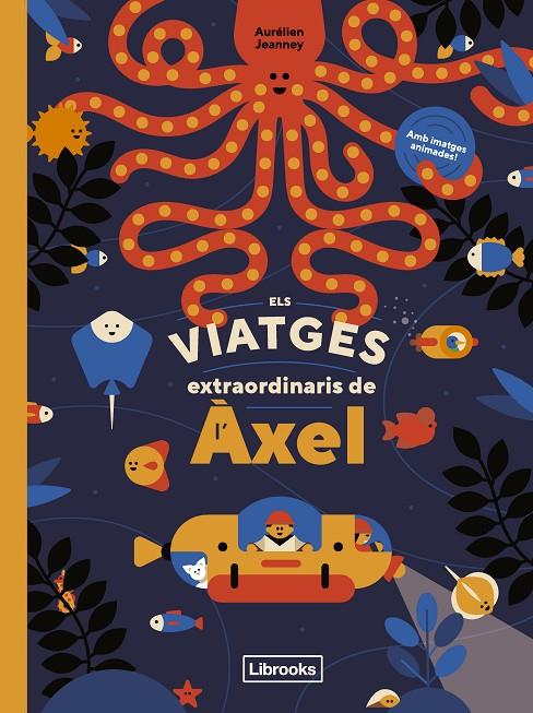 ELS VIATGES EXTRAORDINARIS DE L'ÀXEL | 9788412586107 | JEANNEY, AURELIEN | Galatea Llibres | Librería online de Reus, Tarragona | Comprar libros en catalán y castellano online