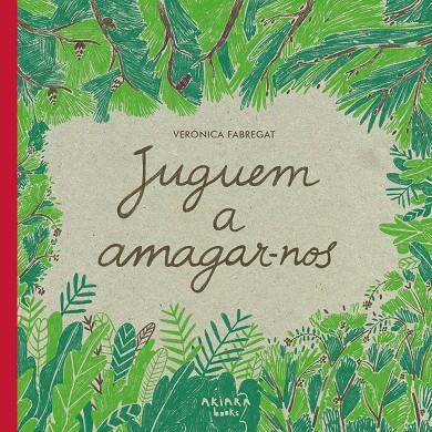 JUGUEM A AMAGAR-NOS | 9788418972102 | FABREGAT, VERÓNICA | Galatea Llibres | Librería online de Reus, Tarragona | Comprar libros en catalán y castellano online