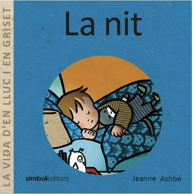 LA NIT LA VIDA D'EN LLUC I EN GRISET | 9788418696176 | ASHBÉ, JEANNE | Galatea Llibres | Librería online de Reus, Tarragona | Comprar libros en catalán y castellano online