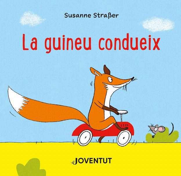 LA GUINEU CONDUEIX | 9788426147301 | SUSANNE STRAßER | Galatea Llibres | Llibreria online de Reus, Tarragona | Comprar llibres en català i castellà online
