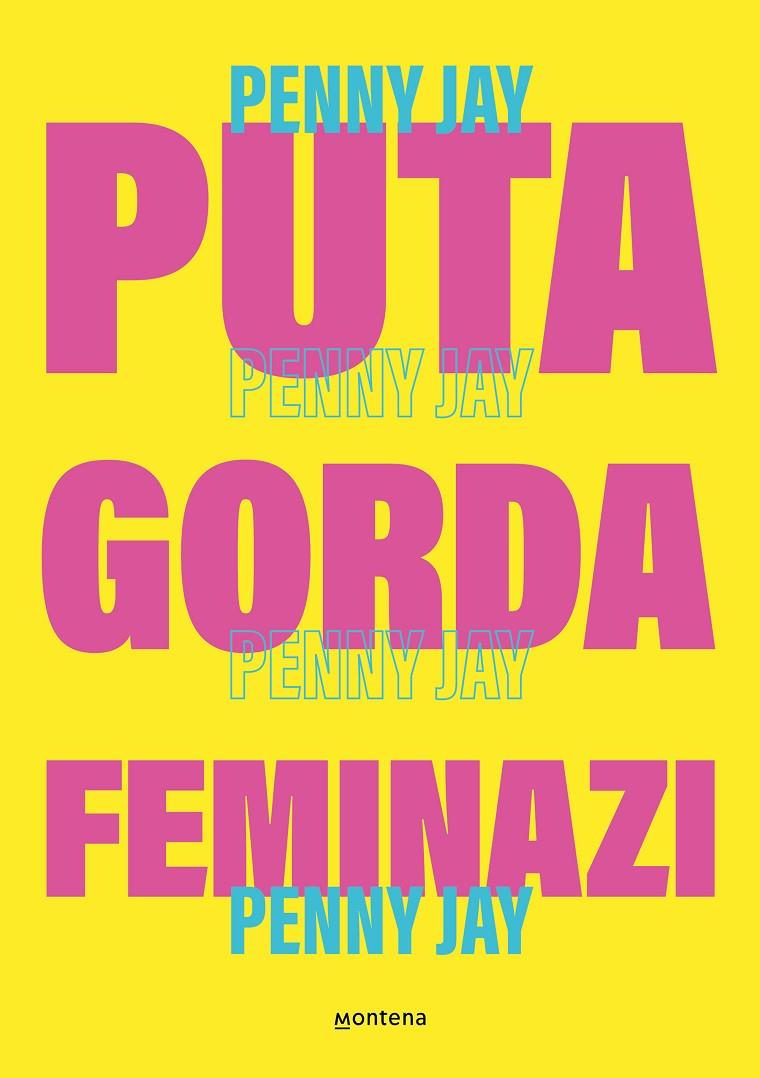 PUTA GORDA FEMINAZI | 9788419357465 | (SARA GARCÍA), PENNY JAY | Galatea Llibres | Librería online de Reus, Tarragona | Comprar libros en catalán y castellano online