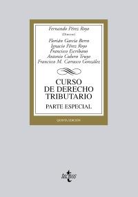 CURSO DE DERECHO TRIBUTARIO | 9788430953462 | PÉREZ ROYO, FERNANDO/GARCÍA BERRO, FLORIÁN/PÉREZ ROYO, IGNACIO/ESCRIBANO LÓPEZ, FRANCISCO/CUBERO TRU | Galatea Llibres | Librería online de Reus, Tarragona | Comprar libros en catalán y castellano online