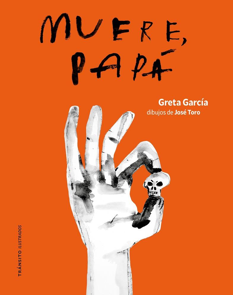MUERE, PAPÁ | 9791399070163 | GARCÍA, GRETA | Galatea Llibres | Llibreria online de Reus, Tarragona | Comprar llibres en català i castellà online