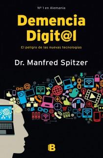 DEMENCIA DIGITAL | 9788466653091 | SPITZER, MANFRED | Galatea Llibres | Librería online de Reus, Tarragona | Comprar libros en catalán y castellano online