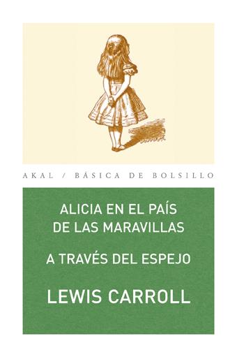 ALICIA EN EL PAIS DE LAS MARAVILLAS. A TRAVES DEL ESPEJO | 9788446020714 | CARROLL, LEWIS | Galatea Llibres | Llibreria online de Reus, Tarragona | Comprar llibres en català i castellà online