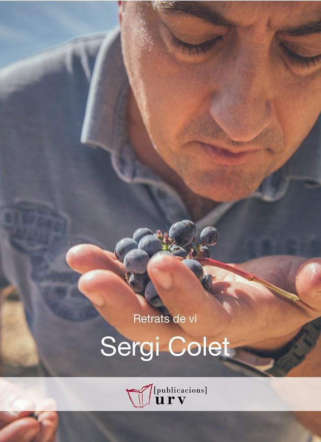 SERGI COLET. RETRATS DE VI | 9788484245032 | TROYANO PUIG, RUTH | Galatea Llibres | Llibreria online de Reus, Tarragona | Comprar llibres en català i castellà online