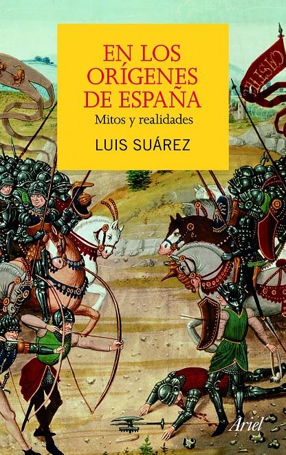 EN LOS ORIGENES DE ESPAÑA, MITOS Y REALIDADES | 9788434413191 | SUAREZ, LUIS | Galatea Llibres | Librería online de Reus, Tarragona | Comprar libros en catalán y castellano online