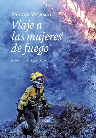 VIAJE A LAS MUJERES DE FUEGO | 9788419689030 | VELASCO, FRANCA | Galatea Llibres | Librería online de Reus, Tarragona | Comprar libros en catalán y castellano online