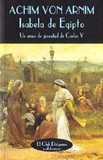 ISABELA DE EGIPTO | 9788477022749 | VON ARNIM, ACHIM | Galatea Llibres | Librería online de Reus, Tarragona | Comprar libros en catalán y castellano online