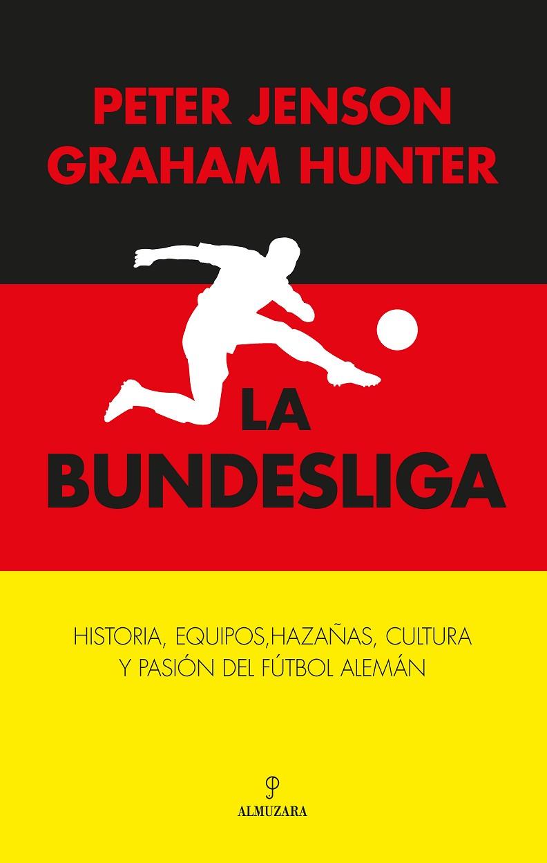 LA BUNDESLIGA | 9788410527638 | GRAHAM HUNTER/PETER JENSON | Galatea Llibres | Llibreria online de Reus, Tarragona | Comprar llibres en català i castellà online