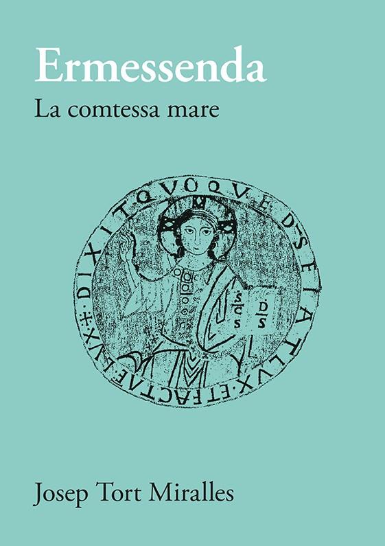 ERMESSENDA. LA COMTESSA MARE (3) | 9788416445806 | TORT MIRALLES, JOSEP | Galatea Llibres | Librería online de Reus, Tarragona | Comprar libros en catalán y castellano online