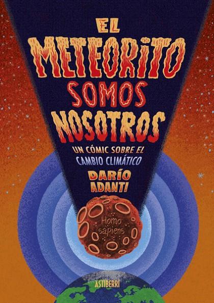 EL METEORITO SOMOS NOSOTROS | 9788418909405 | ADANTI, DARÍO | Galatea Llibres | Llibreria online de Reus, Tarragona | Comprar llibres en català i castellà online