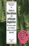 CONTRA EL LIBERALISME I EL COFOISME LINGUISTICS | 9788475027005 | BERRIO, ALBERT [CONTRASTANT] | Galatea Llibres | Librería online de Reus, Tarragona | Comprar libros en catalán y castellano online