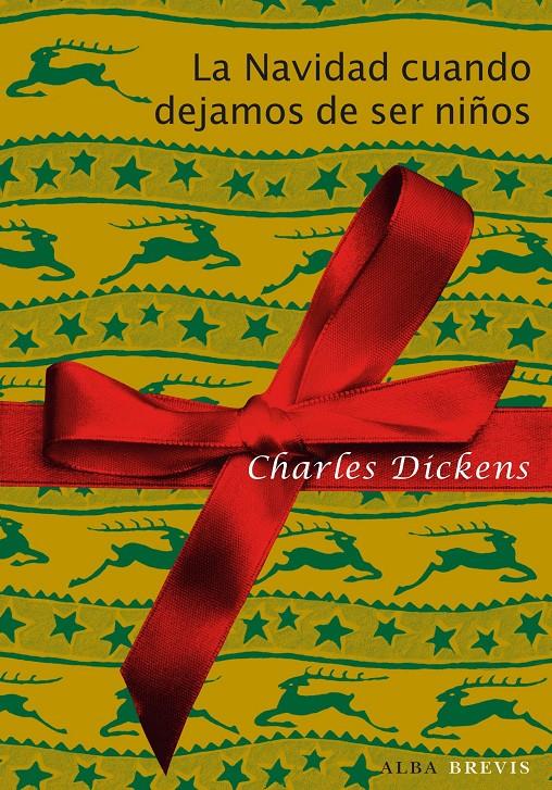 LA NAVIDAD CUANDO DEJAMOS DE SER NIÑOS | 9788484287865 | DICKENS, CHARLES | Galatea Llibres | Llibreria online de Reus, Tarragona | Comprar llibres en català i castellà online