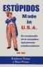 ESTUPIDOS MADE IN USA | 9788466615631 | PETRAS / PETRAS | Galatea Llibres | Llibreria online de Reus, Tarragona | Comprar llibres en català i castellà online