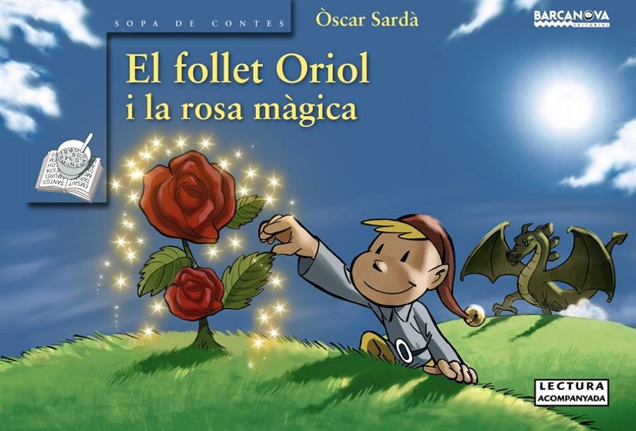 EL FOLLET ORIOL I LA ROSA MÀGICA | 9788448929053 | SARDÀ, ÒSCAR | Galatea Llibres | Librería online de Reus, Tarragona | Comprar libros en catalán y castellano online