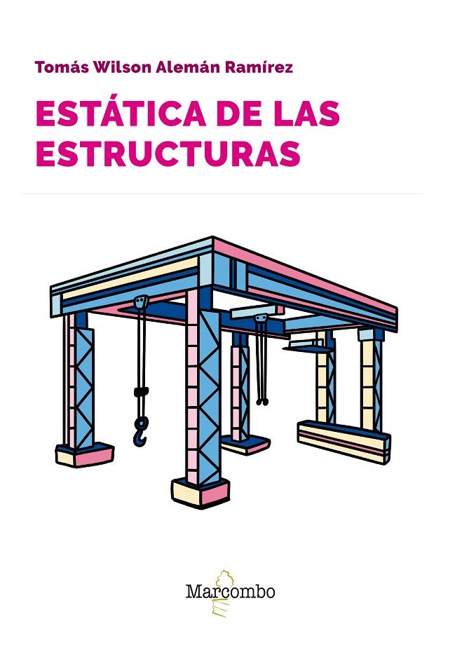 ESTÁTICA DE LAS ESTRUCTURAS | 9788426737465 | ALEMÁN RAMÍREZ, TOMÁS WILSON | Galatea Llibres | Llibreria online de Reus, Tarragona | Comprar llibres en català i castellà online