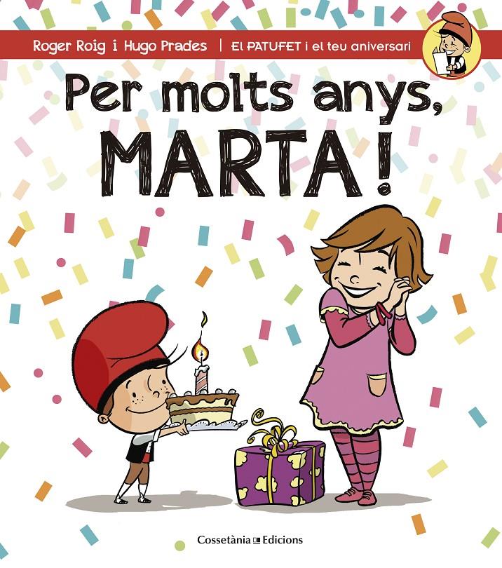 PER MOLTS ANYS, MARTA! | 9788490344583 | ROIG CÉSAR, ROGER | Galatea Llibres | Librería online de Reus, Tarragona | Comprar libros en catalán y castellano online