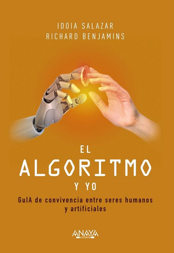 EL ALGORITMO Y YO | 9788441544352 | SALAZAR GARCÍA, IDOIA/BENJAMINS, RICHARD | Galatea Llibres | Llibreria online de Reus, Tarragona | Comprar llibres en català i castellà online